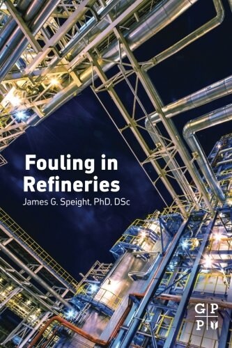 Fouling in Refineries (Paperback)