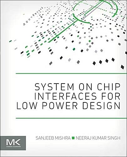 System on Chip Interfaces for Low Power Design (Paperback)