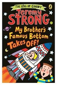 My Brother's Famous Bottom Takes Off! (Paperback)