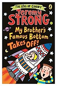My Brothers Famous Bottom Takes Off! (Paperback)