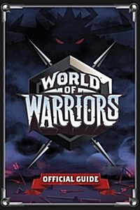 World of Warriors Official Guide (Paperback)