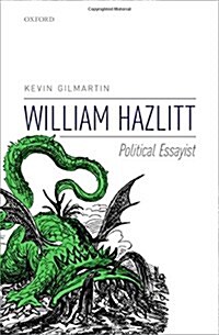 William Hazlitt : Political Essayist (Hardcover)