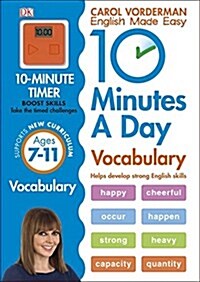 10 Minutes A Day Vocabulary, Ages 7-11 (Key Stage 2) : Supports the National Curriculum, Helps Develop Strong English Skills (Paperback)