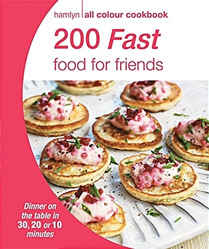 200 Fast Food for Friends (Paperback)