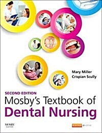 Mosbys Textbook of Dental Nursing (Paperback, 2 Revised edition)