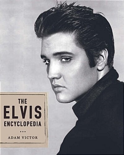 The Elvis Encyclopedia (Hardcover)