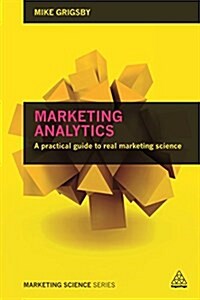 [중고] Marketing Analytics : A Practical Guide to Real Marketing Science (Paperback)