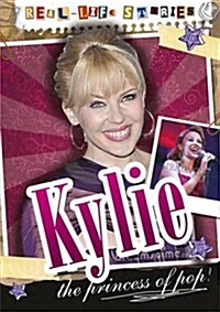 Real-life Stories: Kylie Minogue (Hardcover)