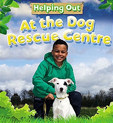 At the Dog Rescue Centre (Paperback)