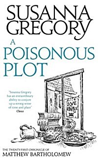 A Poisonous Plot : The Twenty First Chronicle of Matthew Bartholomew (Hardcover)