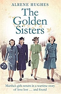 The Golden Sisters : The Sequel to Marthas Girls (Paperback)