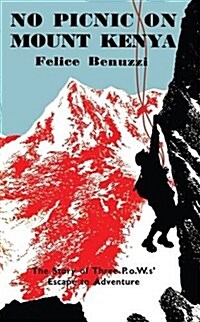 No Picnic on Mount Kenya (Hardcover)