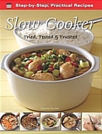 Step-by-Step Practical Recipes: Slow Cooker (Paperback)