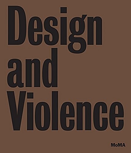 Design and Violence (Hardcover)