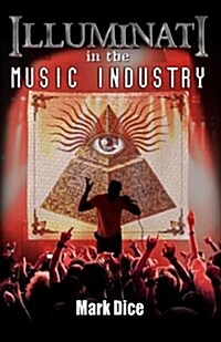 Illuminati in the Music Industry (Paperback)