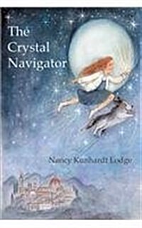 The Crystal Navigator: A Perilous Journey Back Through Time (Paperback)