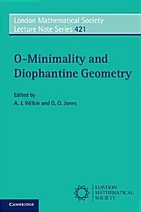 O-Minimality and Diophantine Geometry (Paperback)