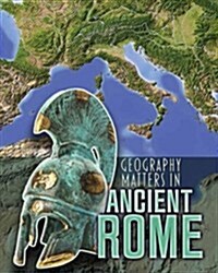 Geography Matters in Ancient Rome (Hardcover)