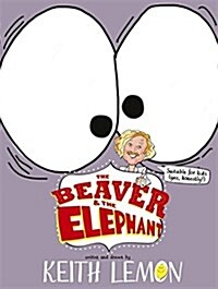 The Beaver and the Elephant (Paperback)