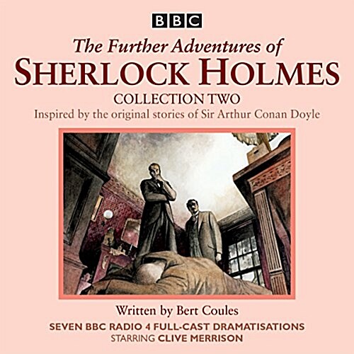 The Further Adventures of Sherlock Holmes: Collection 2 : Seven BBC Radio 4 full-cast dramas (CD-Audio, Unabridged ed)