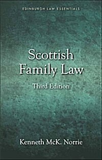 Scottish Family Law : A Clear and Concise Introductory Guide for Students of Family Law in Scotland (Paperback, 3 Revised edition)