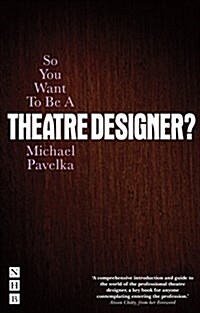 So You Want To Be A Theatre Designer? (Paperback)