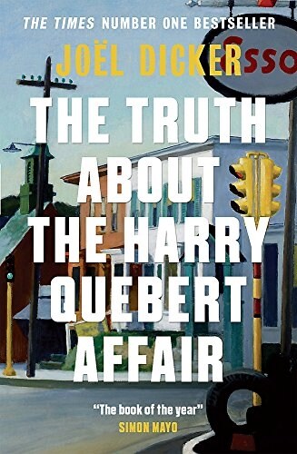 The Truth About the Harry Quebert Affair : From the master of the plot twist (Paperback)