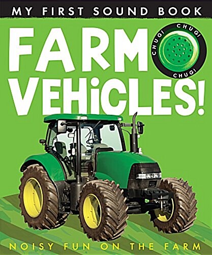 My First Sound Book: Farm Vehicles! (Hardcover)