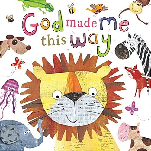 God Made Me This Way (Board Book)