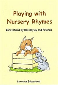 Playing with Nursery Rhymes (Paperback)