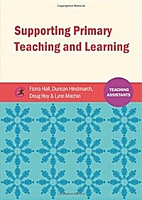 Supporting Primary Teaching and Learning (Paperback)