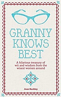 Granny Knows Best (Hardcover)