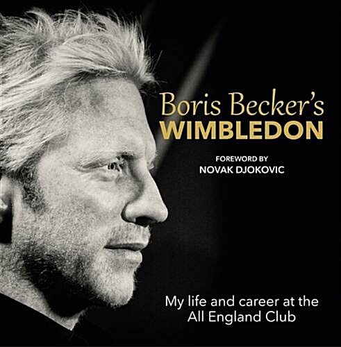 Boris Beckers Wimbledon (Hardcover)