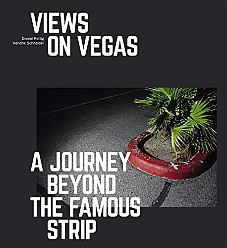 Views on Vegas: A Journey Beyond the Famous Strip (Hardcover)