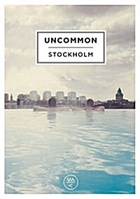 Uncommon: Stockholm (Hardcover)