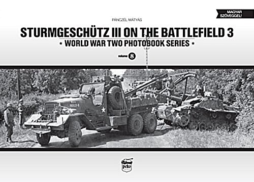 Sturmgeschutz III on the Battlefield: Volume 3 (Hardcover)