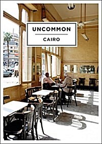 Uncommon Cairo (Hardcover)