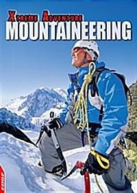 EDGE: Xtreme Adventure: Mountaineering (Hardcover, Illustrated ed)