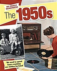 My Family Remembers The 1950s (Paperback, Illustrated ed)