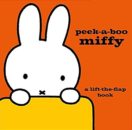 Peek-A-Boo Miffy : A Lift-the-Flap Book (Hardcover)
