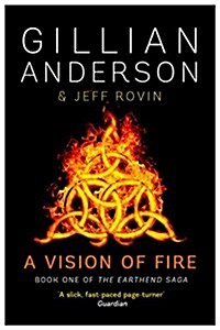 A Vision of Fire : Book 1 of the Earthend Saga (Paperback)