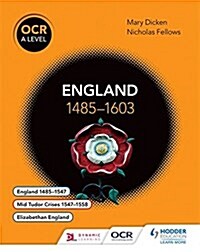 OCR A Level History: England 1485–1603 (Paperback)