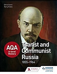 AQA A-Level History: Tsarist and Communist Russia 1855-1964 (Paperback)