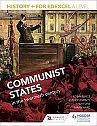 History+ for Edexcel A Level: Communist States in the Twentieth Century (Paperback)