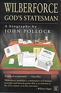 Wilberforce: Gods Statesman (Paperback)