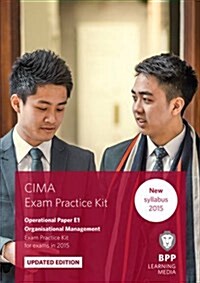 CIMA E1 Organisational Management : Exam Practice Kit (Paperback)