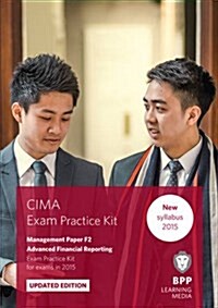 CIMA F2 Advanced Financial Reporting : Exam Practice Kit (Paperback)