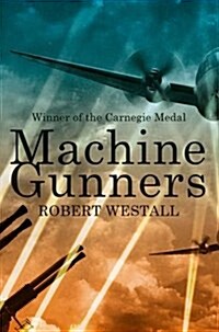 The Machine Gunners (Paperback)