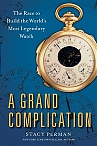 A Grand Complication (Mass Market Paperback)