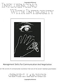 Influencing With Integrity : Management Skills for Communication and Negotiation (Paperback, 2 Revised edition)